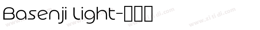 Basenji Light字体转换 Basenji Light字体转换